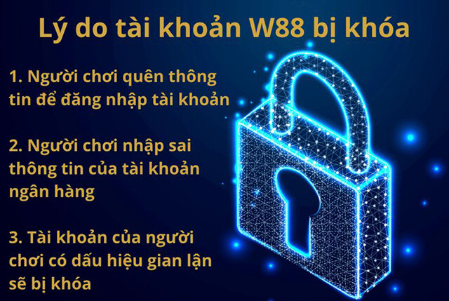 Điều Gì Khiến Cho Tài Khoản Cá Cược W88 Bị Khóa